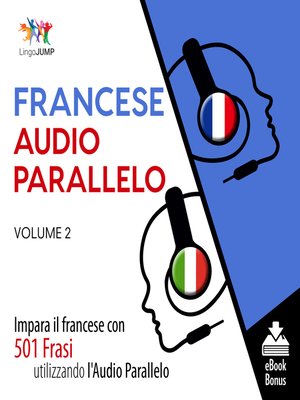 cover image of Impara il francese con 501 Frasi utilizzando l'Audio Parallelo, Volume 2
